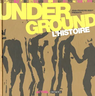 Underground, L'histoire