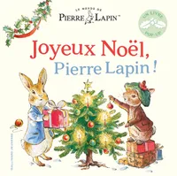 Le Monde de Pierre Lapin - Joyeux Noël, Pierre Lapin !, Livre pop-up
