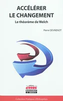 Accélérer le changement, Le théorème de Welch