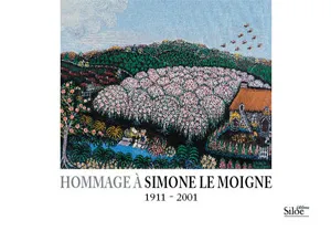 Hommage à Simone Le Moigne, 1911-2001, exposition du centenaire de Simone Le Moigne, chapelle de l'Oratoire, Musée des beaux-arts de Nantes, 14 avril-8 mai 2011