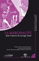 La Marginalité, dans l'oeuvre de George Sand