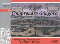 Comprendre gongora, anthologie bilingue