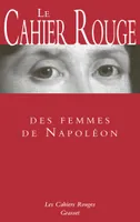 Le cahier rouge des femmes de Napoléon, Les Cahiers rouges