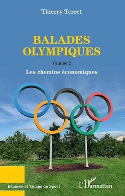 Balades Olympiques, Volumes 2 - Les chemins économiques