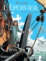L'Épervier, 4, Epervier (L') - Tome 4 - Captives à bord (réédition)