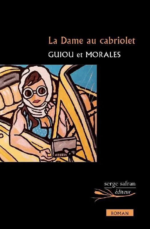 Livres Polar Policier et Romans d'espionnage La dame au cabriolet, Roman Thomas Morales