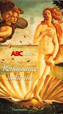 L'ABCdaire de la Renaissance italienne