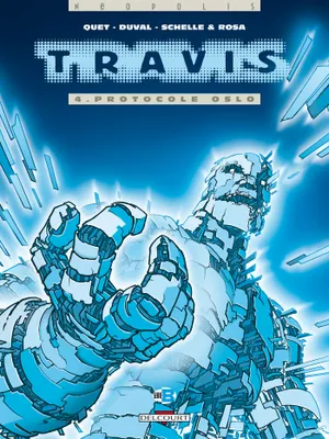 Travis., 4, Travis T04, Protocole Oslo