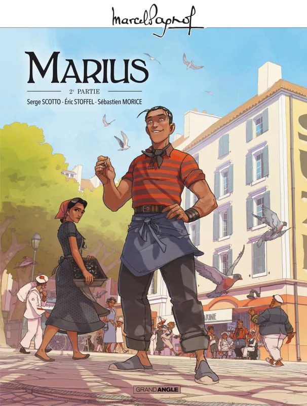 Marcel Pagnol en BD - Marius - Volume 2 Serge Scotto, Éric Stoffel
