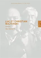 Luc et Christian Boltanski, Fraternité