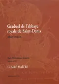 Graduel de l'abbaye royale de saint-denis debut xie siecle, début XIe siècle