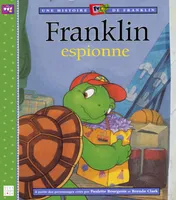 Une histoire de Franklin., Franklin espionne