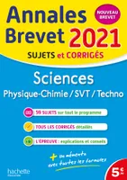 Sciences, physique chimie, SVT, techno / annales brevet 2021, sujets et corrigés : nouveau brevet