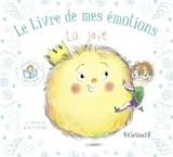Le livre de mes émotions - La joie