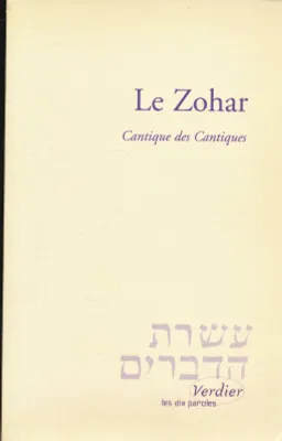 Le Zohar., Cantique des cantiques, Le Zohar, Cantique des cantiques