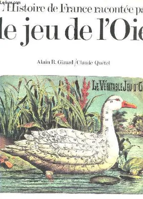 L'Histoire de France racontée par le jeu de l'Oie
