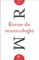 Revue de musicologie, tome 101, n° 1 (2015)