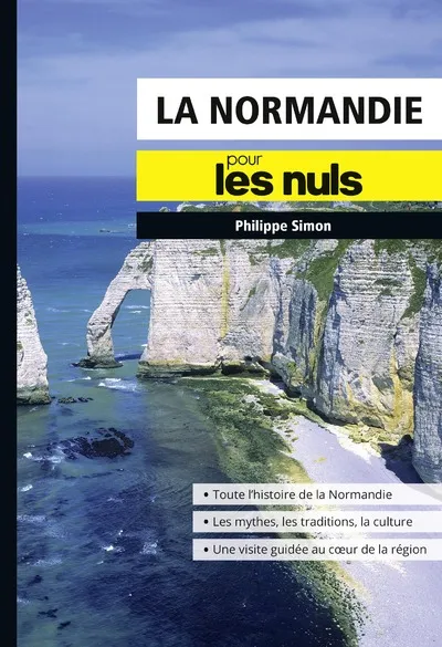 Livres Histoire et Géographie Histoire Histoire générale La Normandie Poche Pour les Nuls Philippe Simon