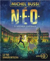 N.E.O. - tome 2 Les deux Châteaux