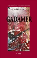Gadamer, Une herméneutique philosophique