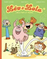 Léo & Lola, 2, 2/LEO ET LOLA CHEZ PAPI ET MAMIE, Volume 2, Chez Papi et Mamie