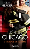 2, Hot in Chicago, T2 : Retour de flamme