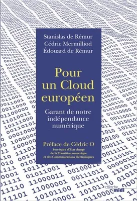 Pour un cloud européen, Garant de notre indépendance numérique