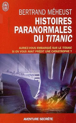 Histoires paranormales du Titanic, AURIEZ-VOUS EMBARQUE SUR LE TITANIC_SI ON VOUS AVAIT PREDIT UNE CASTATROPHE