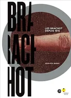 Brachot, Les Brachot Depuis 1915