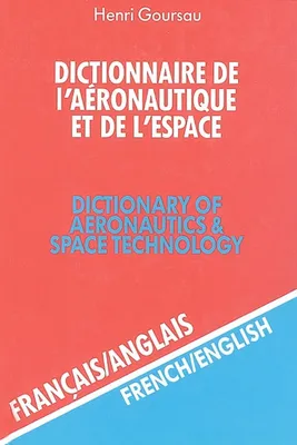 2, Français-anglais, Dictionnaire de l'aéronautique et de l'espace / Français-anglais