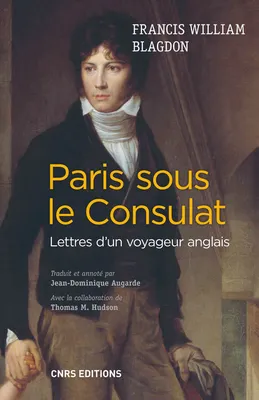 Paris sous Consulat , Lettres d'un voyageur anglais