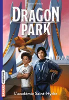 2, Dragon Park, Tome 02, L'académie Saint-Hydre