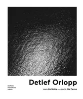 Detlef Orlopp Nur die NAhe /allemand