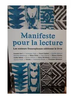 Manifeste pour la lecture, Les auteurs francophones célèbrent le livre