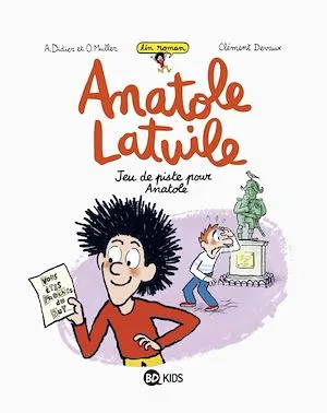 Anatole Latuile roman, Tome 03, Jeu de piste pour Anatole