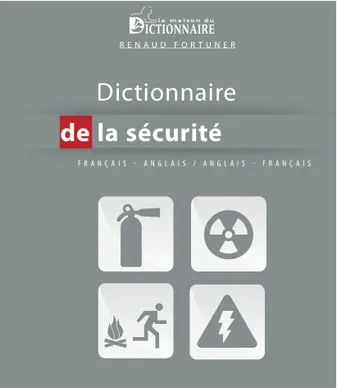 DICTIONNAIRE DE LA SECURITE. ANGLAIS-FRANCAIS / FRANCAIS-ANGLAIS (2 ED), anglais-français, français-anglais