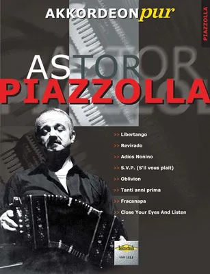 Akkordeon pur: Astor Piazzolla 1