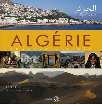 Algérie, regard croisés
