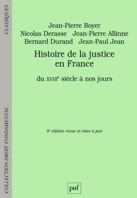 Histoire de la justice en France, Du xviiie siècle à nos jours