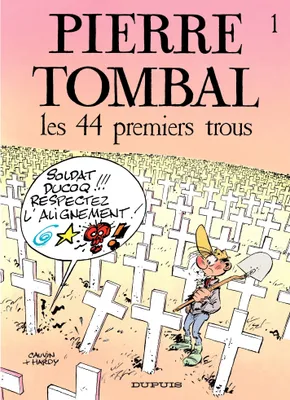 Pierre Tombal - Tome 1 - Les 44 premiers trous