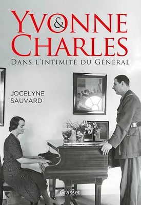 Yvonne et Charles, Dans l'intimité du Général