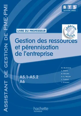 Gestion des ressources (A5.1, A5.2, A6), BTS AG PME-PMI, Livre du professeur avec CD, éd. 2010