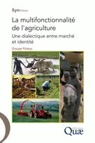 La multifonctionnalité de l'agriculture, Une dialectique entre marché et identité