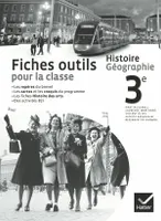 Histoire-Géographie 3e éd. 2012 - Fiches outils pour la classe