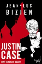 Justin Case - Bons baisers de Moscou