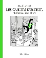 Les cahiers d'Esther, 5, Histoires de mes 14 ans, 5
