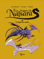 5, Les dragons de Nalsara, Tome 05, Les dragons de Nalsara T05