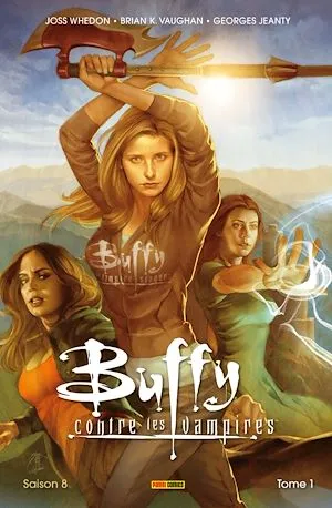 Buffy contre les vampires - Saison 8 T01 Joss Whedon, Brian K. Vaughan