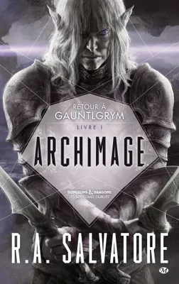 Retour à Gauntlgrym, 1, Archimage