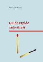 Guide rapide anti-stress, 